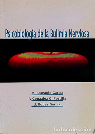 Libros: Psicobiolog&iacute;a de la Bulimia Nerviosa - VVAA - Foto 1