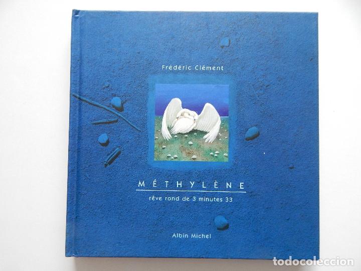 Libros: M&eacute;thyl&egrave;ne R&ecirc;ve rond de 3 minutes 33 - Fr&eacute;d&eacute;ric Cl&eacute;ment, 2000 - Foto 1