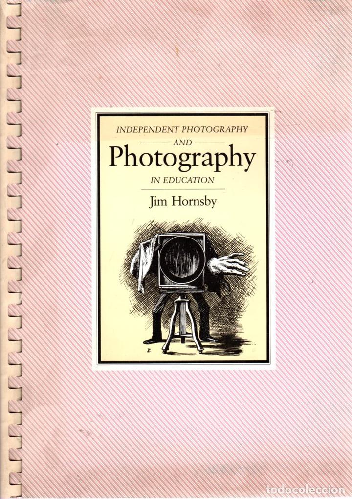 Libri di seconda mano: Independent photography and photography in education - Hornsby, Jim