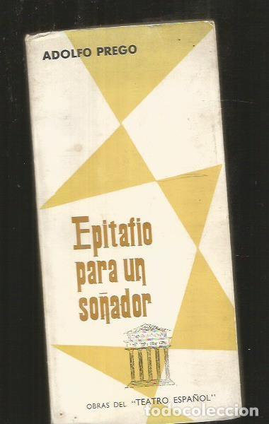 Libros: EPITAFIO PARA UN SO&Ntilde;ADOR - PREGO, ADOLFO - Foto 1