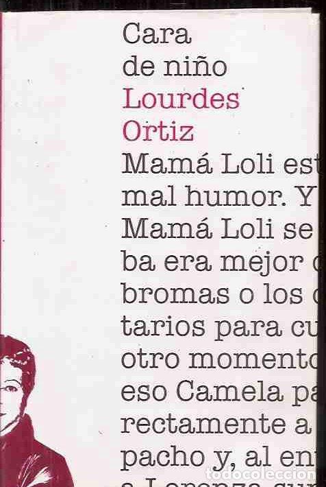 Libros: CARA DE NI&Ntilde;O - ORTIZ, LOURDES - Foto 6