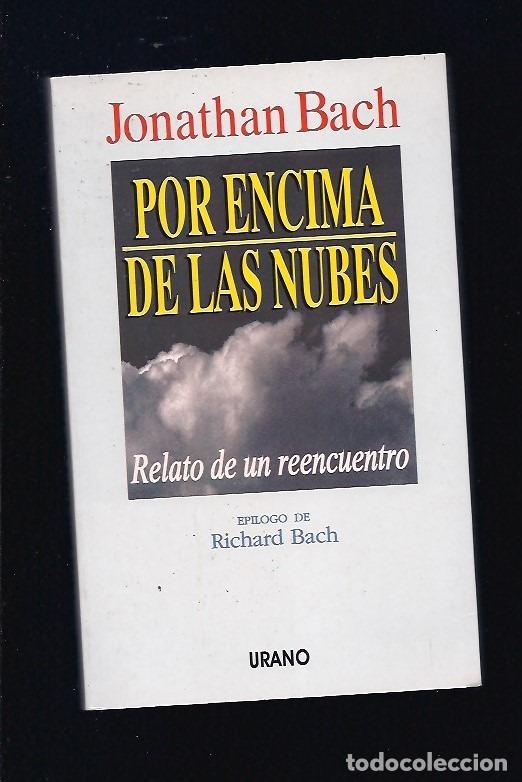 Libros: POR ENCIMA DE LAS NUBES. RELATO DE UN REENCUENTRO - BACH, JONATHAN - Foto 2
