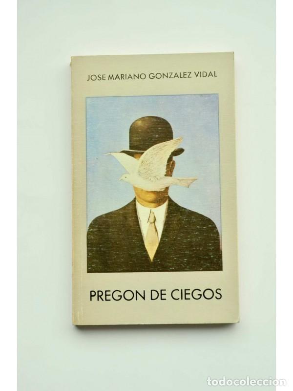 Libros: Preg&oacute;n de ciegos - GONZ&Aacute;LEZ VIDAL, Jos&eacute; Mariano - Foto 1