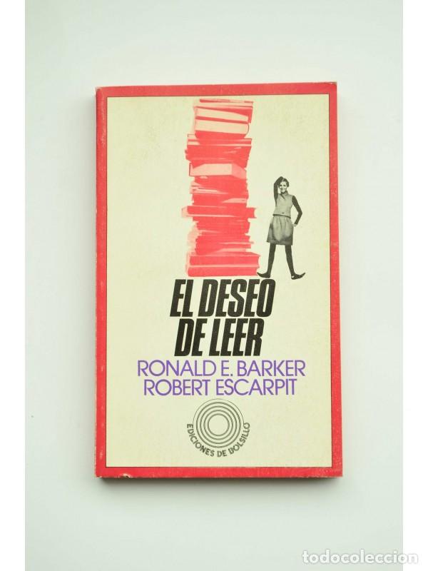 Libros: El deseo de leer - BARKET, Ronald E., ESCARPTI, Robert E. - Foto 1