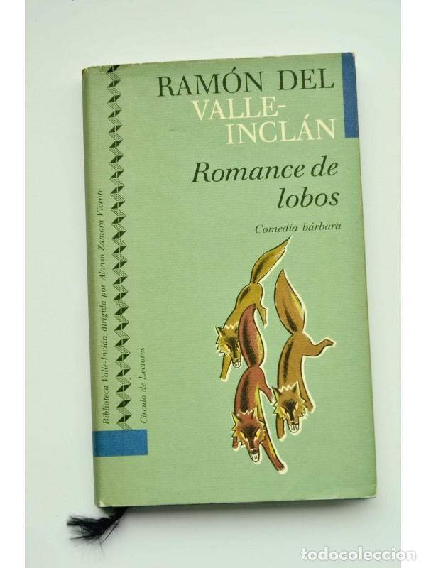 Libros: Romance de lobos. Comedia b&aacute;rbara - VALLE- INCL&Aacute;N, Ram&oacute;n del - Foto 1