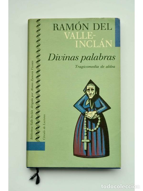 Libros: Divinas palabras. Tragicomedia de aldea - VALLE- INCL&Aacute;N, Ram&oacute;n del - Foto 1