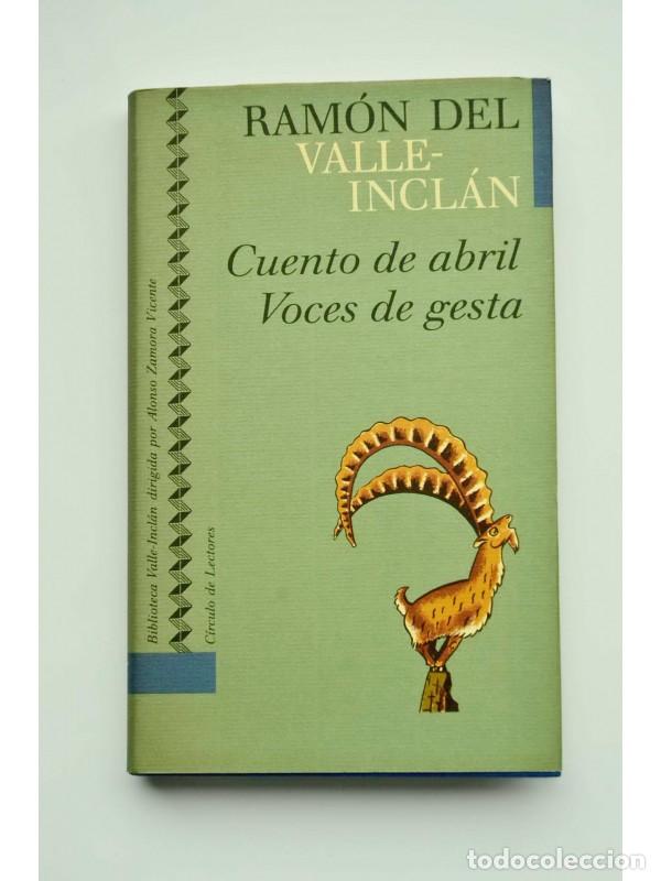Libros: Cuento de abril - Voces de gesta - VALLE- INCL&Aacute;N, Ram&oacute;n del - Foto 1