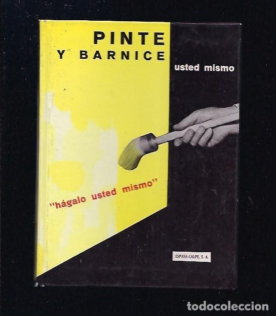Libros: PINTE Y BARNICE USTED MISMO - VARIOS - Foto 2