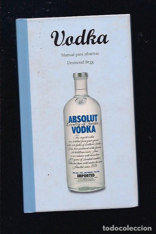 Libros: VODKA. MANUAL PARA SIBARITAS - BEGG, DESMOND - Foto 2