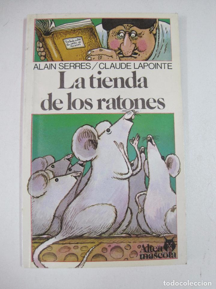 Libri di seconda mano: LA TIENDA DE LOS RATONES / Alain Serres / Claude Lapointe