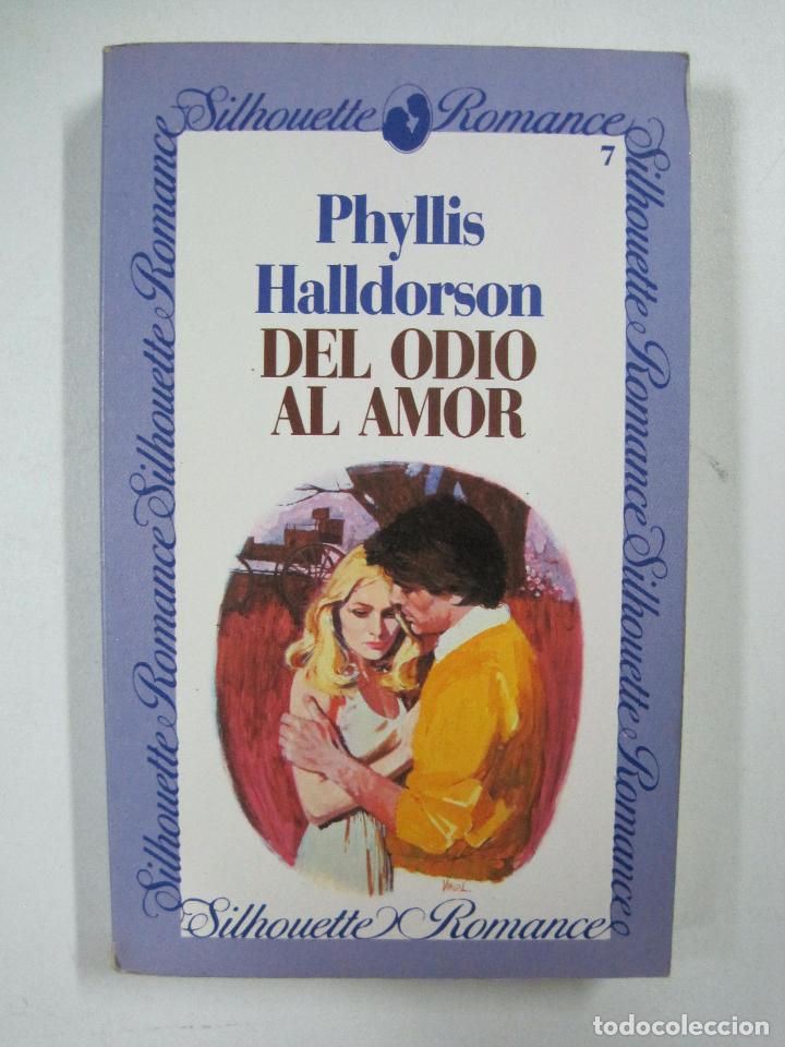 Libros: Del odio al amor / Phyllis Halldorson - Foto 1