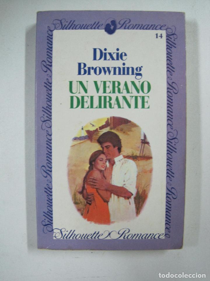 Libros: UN VERANO DELIRANTE / Dixie Browning - Foto 1