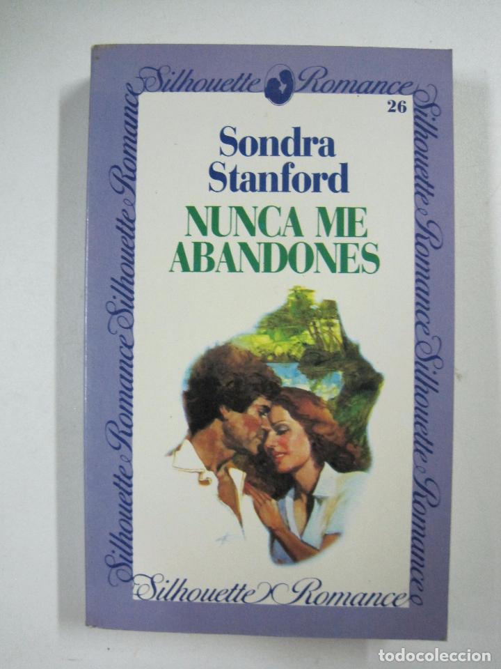 Libros: NUNCA ME ABANDONES / Sondra Stanford - Foto 1