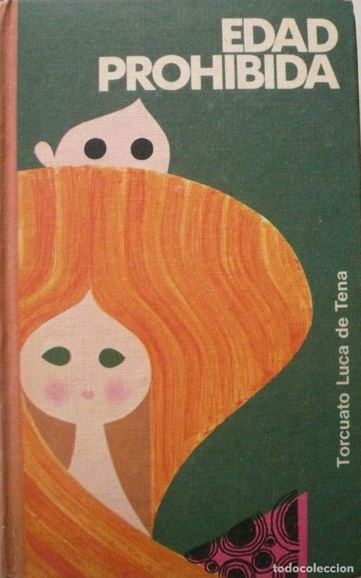 Libros: TORCUATO LUCA DE TENA / EDAD PROHIBIDA (Ref: 2071) - Foto 1