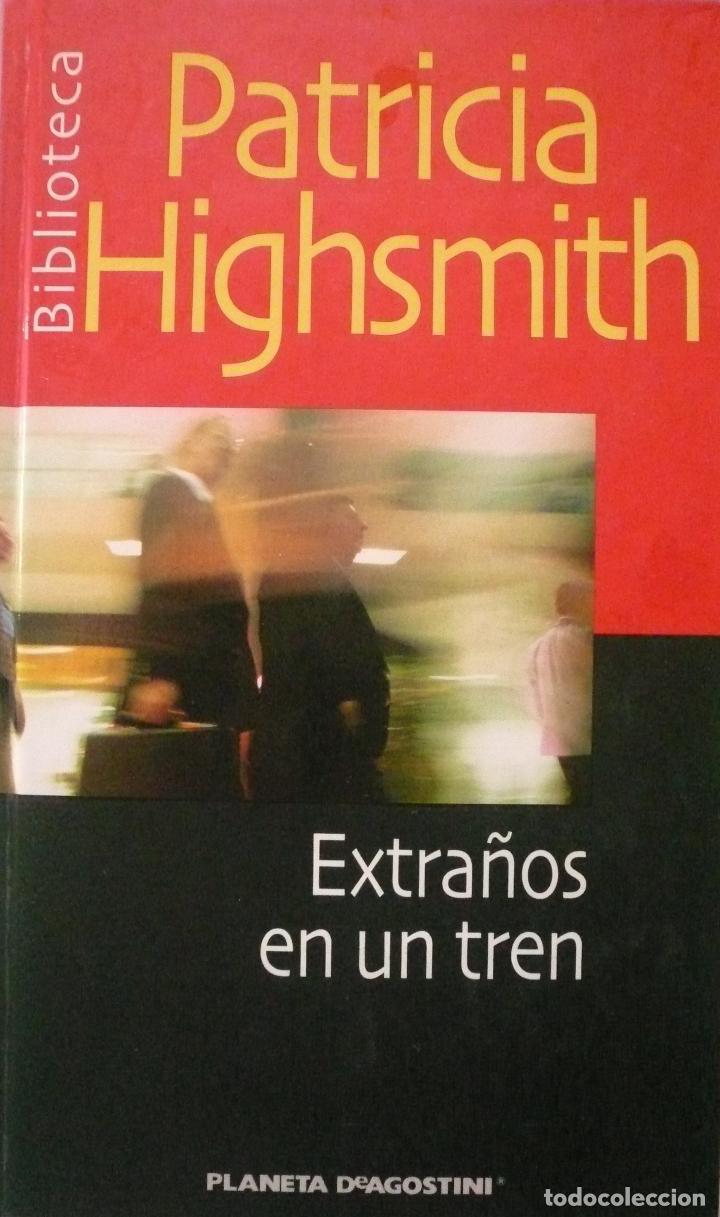 Libros: PATRICIA HIGHSMITH / EXTRA&Ntilde;OS EN UN TREN (Ref: 2080) - Foto 1