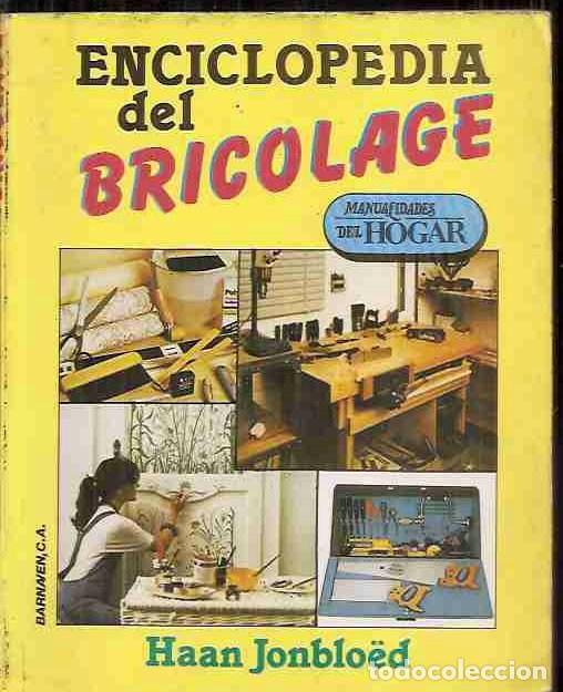 Libros: ENCICLOPEDIA DEL BRICOLAGE - JONBLOED, HAAN - Foto 1