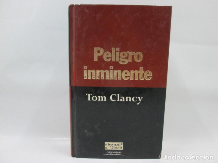 Libros: PELIGRO INMINENTE - TOM CLANCY NOVELAS DE CINE - Foto 1