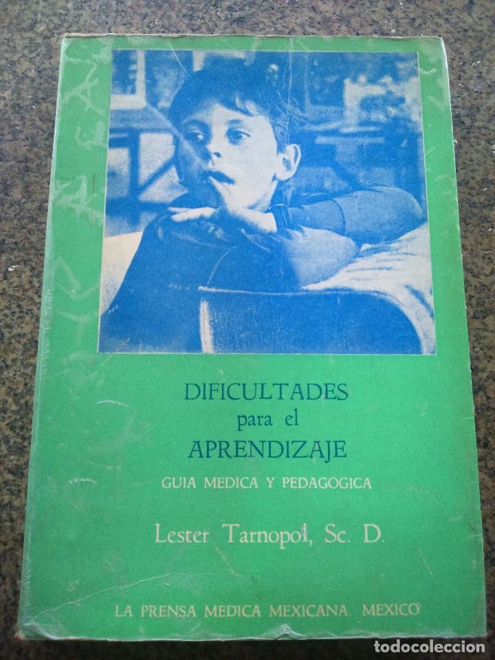 Libros: DIFICULTADES PARA EL APRENDIZAJE - GUIA MEDICA Y PEDAGOGICA -- 1976 - MEXICO --