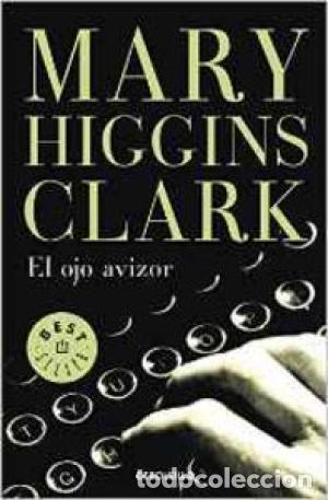 Libros: EL OJO AVIZOR - Clark,Mary Higgins - Foto 1