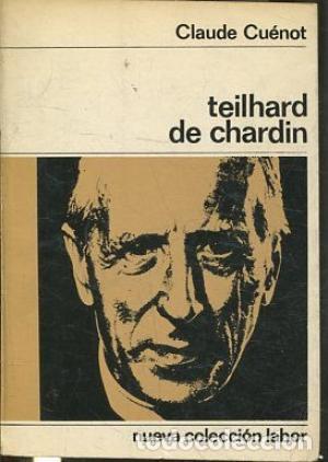 Libros: TEILHARD DE CHARDIN - Cu&eacute;not,Claude - Foto 1