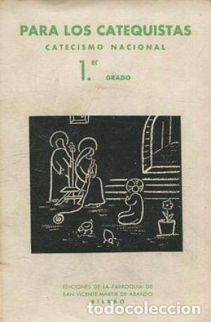 Libros: PARA LOS CATEQUISTAS Catecismo Nacional Grado Primero - An&oacute;nimo - Foto 1