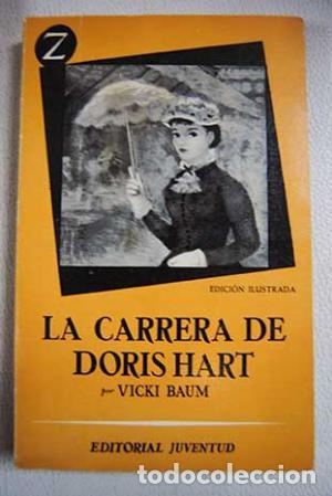 Libros: LA CARRERA DE DORIS HART - Baum,Vicki - Foto 1