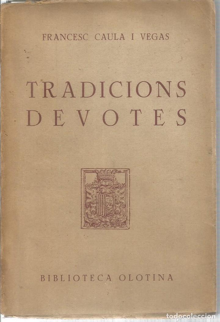 Libros: Tradicions Devotes. Dedicatoria aut&ograve;grafa - CAULA I VEGAS, FRANCESC - Foto 1