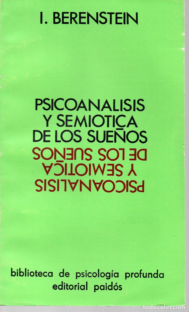 Libros: PSICOAN&Aacute;LISIS Y SEMI&Oacute;TICA DE LOS SUE&Ntilde;OS - I. Berenstein - Foto 1