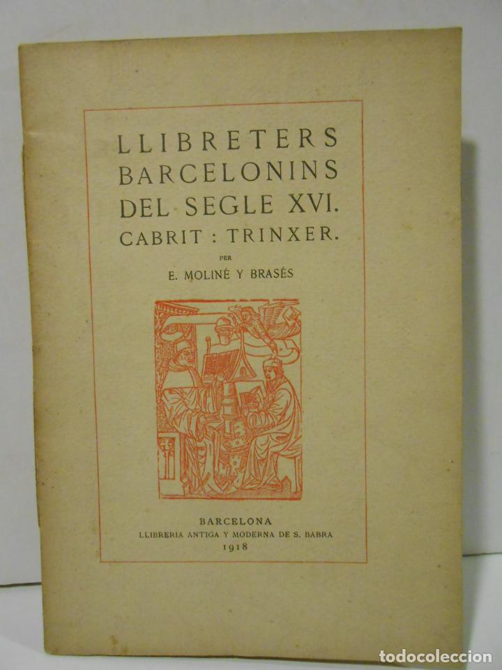 Libros: MOLIN&Eacute; Y BRAS&Eacute;S, E.- - Llibreters barcelonins del segle XVI. Cabrit : Trinxer. - Foto 1