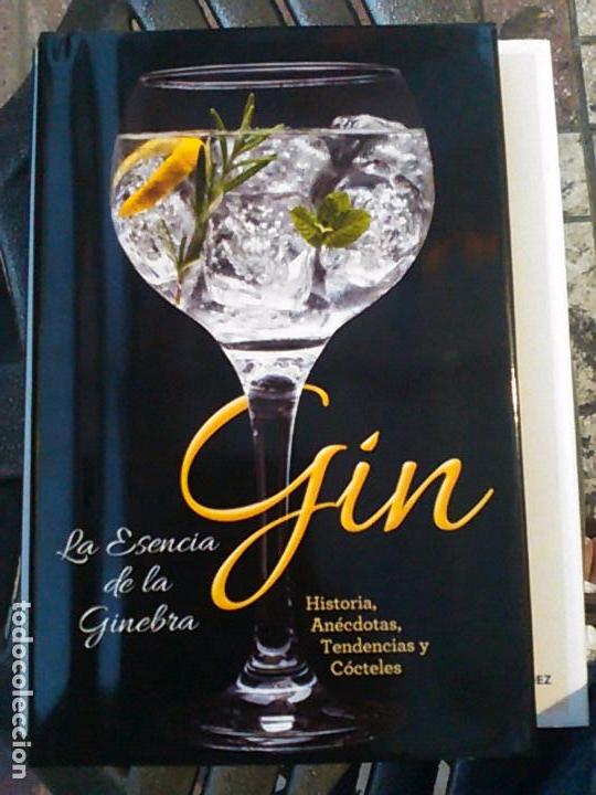 Libros: Gin la esencia de la ginebra  historia, anecdotas tendencias y cocteles