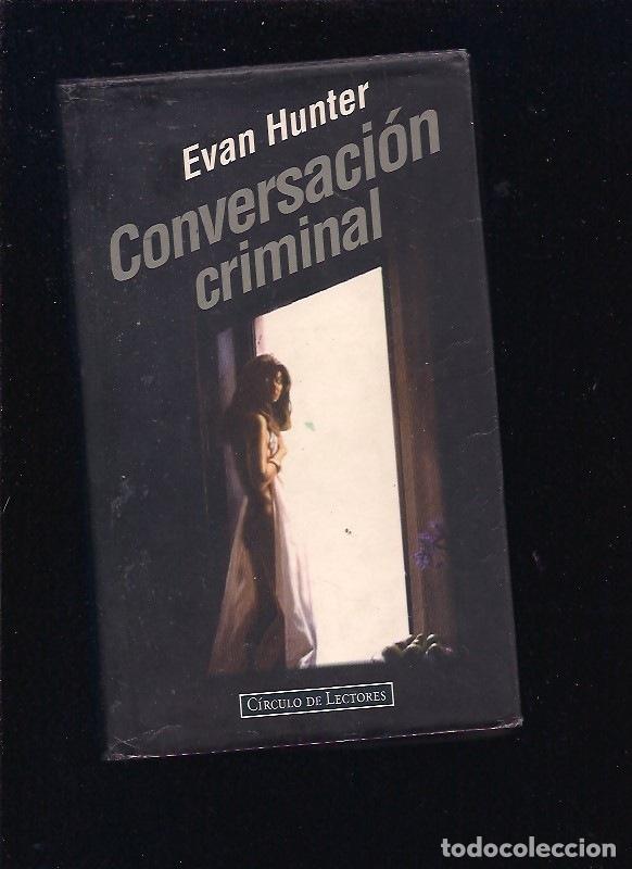 Libros: CONVERSACION CRIMINAL - HUNTER, EVAN - Foto 2