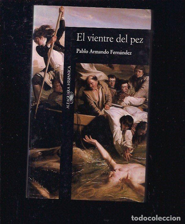 Libros: VIENTRE DEL PEZ - EL - FERNANDEZ, PABLO ARMANDO - Foto 2