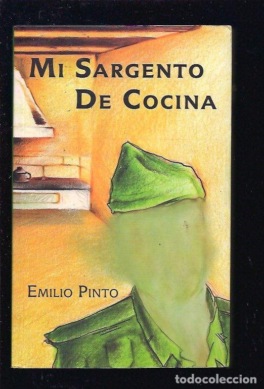 Libros: MI SARGENTO DE COCINA - PINTO, EMILIO - Foto 6