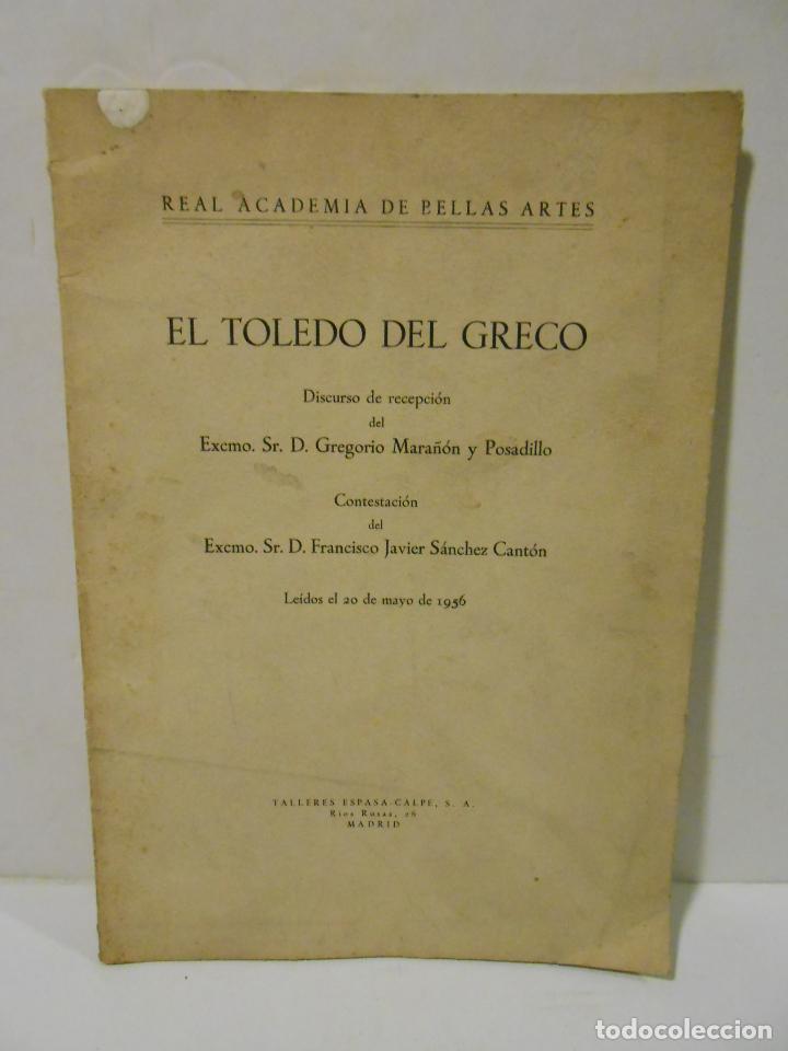 Libros: MARA&Ntilde;ON Y POSADILLO, Gregorio.- - El Toledo del Greco. Discurso de recepci&oacute;n del Excmo. Sr. D. Grego - Foto 1