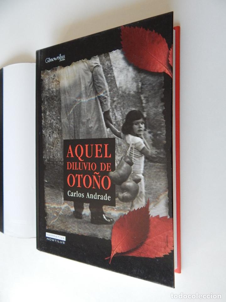 Libros: Aquel diluvio de oto&ntilde;o - Carlos Andrade - Foto 4