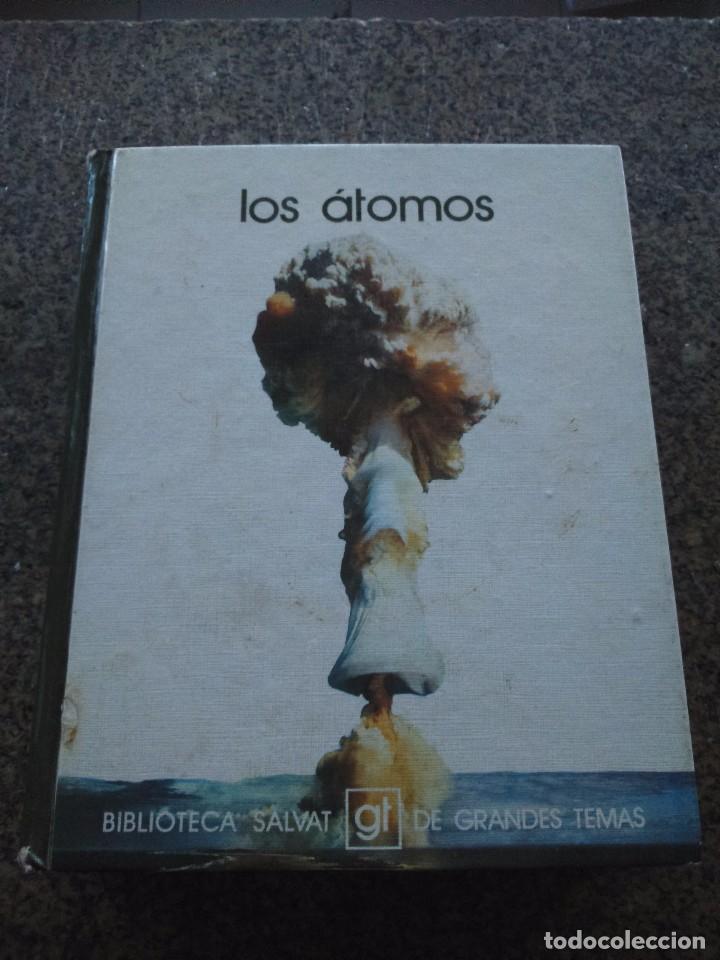 Libros: BIBLIOTECA SALVAT DE GRANDES TEMAS - N&ordm; 6 -- LOS ATOMOS -- 1973 -- - Foto 1