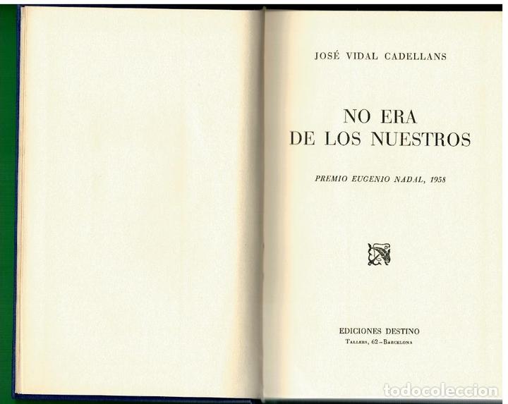Libros: NO ERA DE LOS NUESTROS. Premio Eugenio Nadal 1959. 1&ordf; edici&oacute;n. - Foto 1