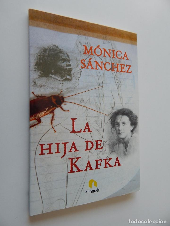 Libros: La hija de Kafka - M&oacute;nica S&aacute;nchez, 2009 - Foto 1