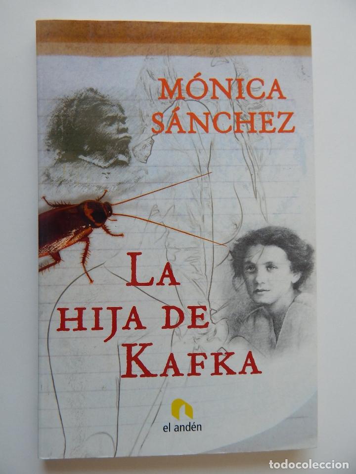 Libros: La hija de Kafka - M&oacute;nica S&aacute;nchez, 2009 - Foto 1