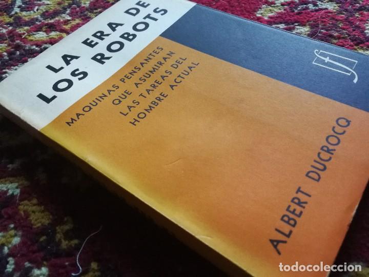 Libros: LA ERA DE LOS ROBOTS - ALBERT DUCROCQ, FABRIL EDITORA, 1959. - Foto 11