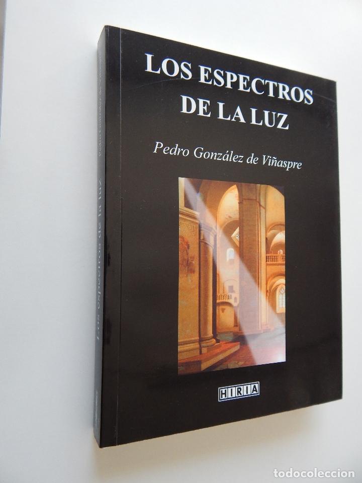 Libros: Los espectros de la luz - Pedro Gonz&aacute;lez de Vi&ntilde;aspre - Foto 1