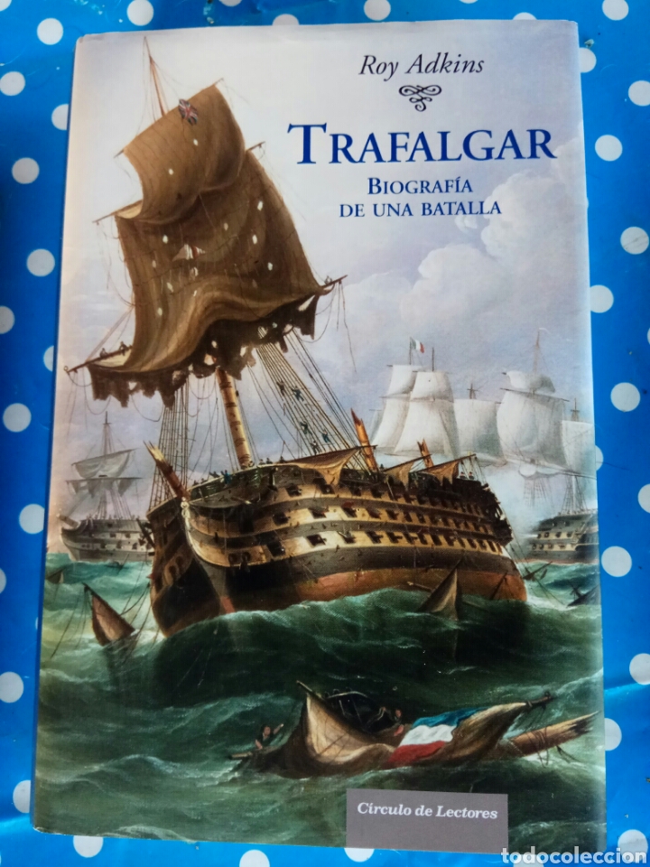 Libros: Trafalgar, biografia de una batalla - Foto 1