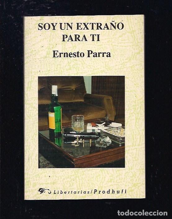 Libros: SOY UN EXTRA&Ntilde;O PARA TI - PARRA, ERNESTO - Foto 2