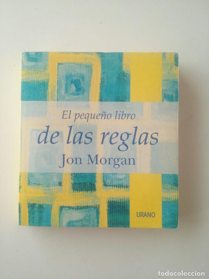 Libros: EL PEQUE&Ntilde;O LIBRO DE LAS REGLAS - JON MORGAN - Foto 1