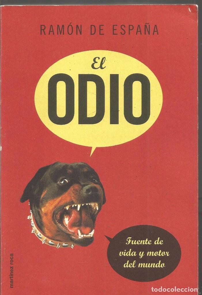 Libros: RAMON DE ESPA&Ntilde;A. EL ODIO. MARTINEZ ROCA - Foto 1