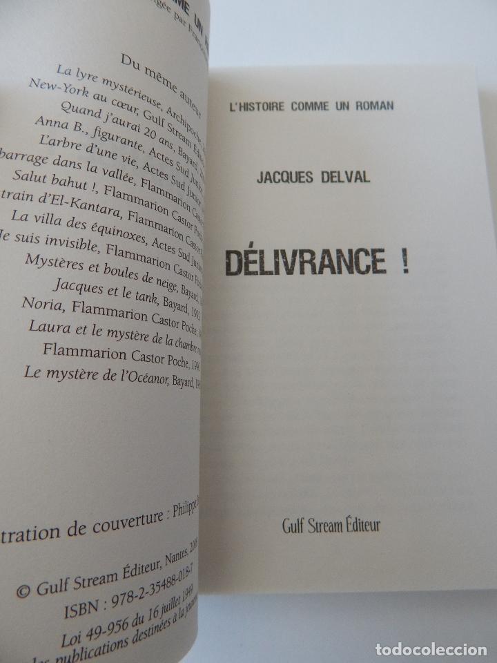 Libros: D&eacute;livrance! - Jacques Delval, 2008 - Libro en franc&eacute;s - Foto 4