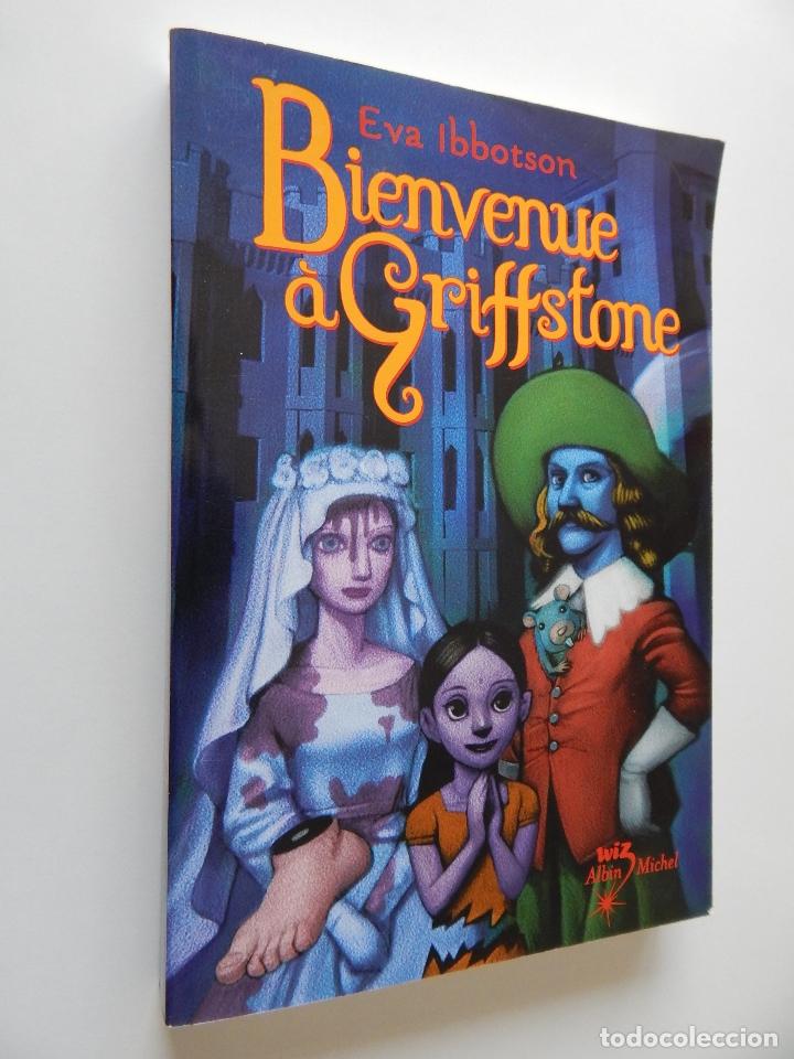 Libros: Bienvenue &agrave; Griffstone - Eva Ibbotson, 2007 - Foto 1