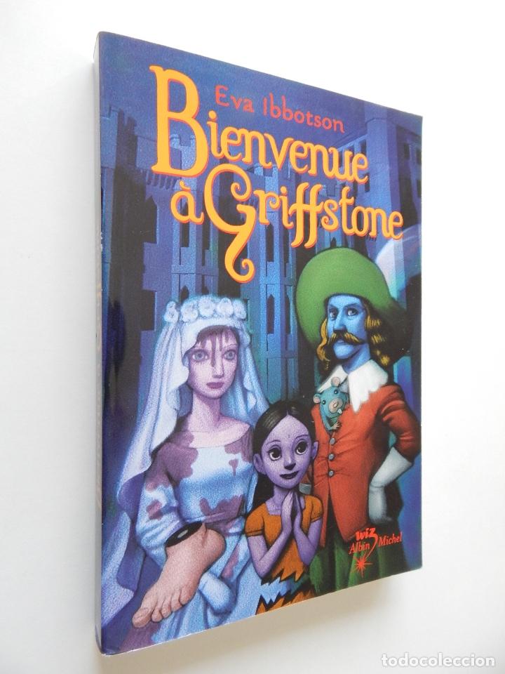 Libros: Bienvenue &agrave; Griffstone - Eva Ibbotson, 2007 - Foto 1