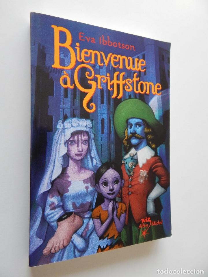 Libros: Bienvenue &agrave; Griffstone - Eva Ibbotson, 2007 - Foto 1