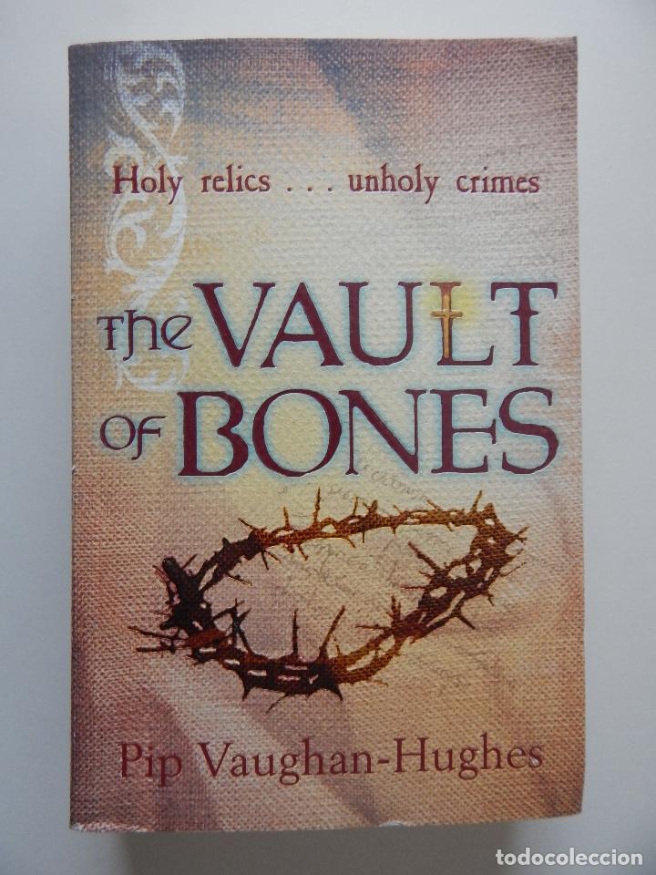 B&uuml;cher: Holy relics... unholy crimes. The Vault of Bones - Pip Vaughan-Hughes